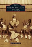 African Americans of Tampa di Ersula Knox Odom edito da ARCADIA PUB (SC)