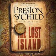 The Lost Island: A Gideon Crew Novel di Douglas J. Preston, Lincoln Child edito da Grand Central Publishing