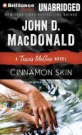 Cinnamon Skin di John D. MacDonald edito da Brilliance Audio