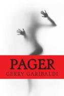 Pager di Gerry Garibaldi edito da Createspace