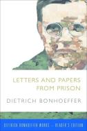 Letters and Papers from Prison di Dietrich Bonhoeffer edito da Fortress Press,U.S.