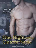 One Night with a Quarterback di Jeanette Murray edito da Tantor Audio