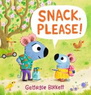 Snack, Please! di Georgie Birkett edito da Walker Books Ltd