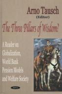 Three Pillars of Wisdom? edito da Nova Science Publishers Inc
