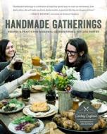 Handmade Gatherings di Ashley English edito da Shambhala Publications Inc