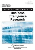 International Journal of Business Intelligence Research di Richard Herschel, Olivera Marjanovic edito da IDEA GROUP PUB