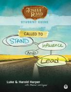 Josiah Road: Called to Stand, Influence, and Lead di Luke Harper, Harold Harper edito da NAV PR