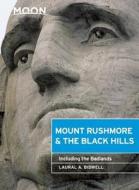 Bidwell, L: Moon Mount Rushmore & the Black Hills (Third Edi di Laural A. Bidwell edito da Avalon Travel Publishing