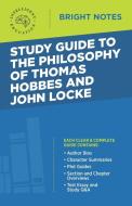 Study Guide to the Philosophy of Thomas Hobbes and John Locke edito da Influence Publishers