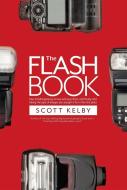 The Flash Book di Scott Kelby edito da Rocky Nook