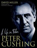 Peter Cushing di David Miller edito da Titan Books Ltd