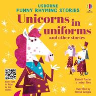 Unicorns In Uniforms And Other Stories di Russell Punter, Lesley Sims edito da Usborne Publishing Ltd