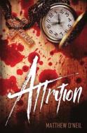 Attrition di Matthew O'Neil edito da Vulpine Press