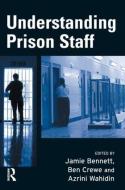 Understanding Prison Staff edito da Taylor & Francis Ltd
