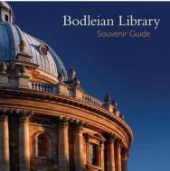 Bodleian Library Souvenir Guide di Geoffrey Tyack edito da BODLEIAN LIB