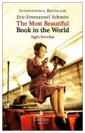 The Most Beautiful Book in the World: Eight Novellas di Aeric-Emmanuel Schmitt edito da EUROPA ED