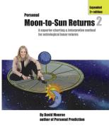 Personal Moon-to-sun Returns 2 di David Monroe edito da Southborough Publishing