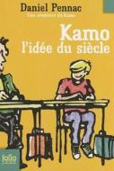 Kamo L Idee Du Siecle di Daniel Pennac edito da Gallimard Education