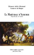 La Maréchale d'Aubemer di Patrice Salsa, Éléonore-Adèle d'Osmond Comtesse de Boigne edito da Books on Demand