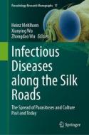 Infectious Diseases along the Silk Roads edito da Springer International Publishing