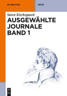 Ausgewählte Journale Band 1 di Søren Kierkegaard edito da Gruyter, Walter de GmbH