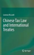 Chinese Tax Law and International Treaties di Lorenzo Riccardi edito da Springer International Publishing