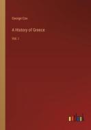 A History of Greece di George Cox edito da Outlook Verlag