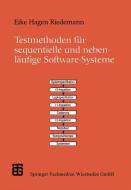 Testmethoden für sequentielle und nebenläufige Software-Systeme edito da Vieweg+Teubner Verlag