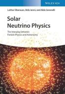 Solar Physics di Lothar Oberauer, Aldo Ianni edito da Wiley-vch Verlag Gmbh