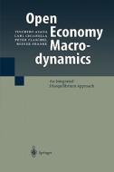 Open Economy Macrodynamics di Toichiro Asada, Carl Chiarella, Peter Flaschel, Reiner Franke edito da Springer Berlin Heidelberg