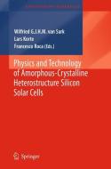 Physics and Technology of Amorphous-Crystalline Heterostructure Silicon Solar Cells edito da Springer-Verlag GmbH
