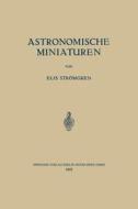 Astronomische Miniaturen di K. F. Bottlinger, Elis Strömgren edito da Springer Berlin Heidelberg