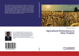 Agricultural Performance in Uttar Pradesh di Aloka Kumar Goyal edito da LAP Lambert Academic Publishing
