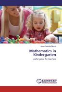 Mathematics in Kindergarten di Ioana Gabriela Marcut edito da LAP Lambert Academic Publishing