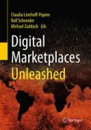 Digital Marketplaces Unleashed edito da Springer-Verlag GmbH