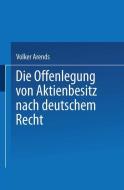 Die Offenlegung von Aktienbesitz nach deutschem Recht di Volker Arends edito da Deutscher Universitätsvlg