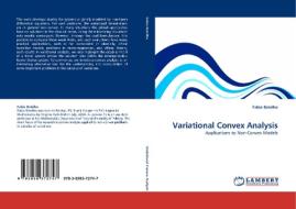 Variational Convex Analysis di Fabio Botelho edito da LAP Lambert Acad. Publ.