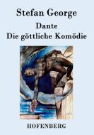 Dante. Die göttliche Komödie di Stefan George edito da Hofenberg