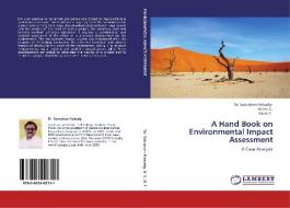 A Hand Book on Environmental Impact Assessment di Dr. Sainudeen Pattazhy, Nithin S., Nikhil S. edito da LAP Lambert Acad. Publ.