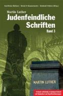 Judenfeindliche Schriften di Martin Luther edito da Alibri Verlag