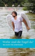 Wofür sind die Engel da? di Eduard Kopp, Burkhard Weitz edito da edition chrismon