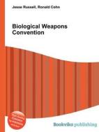 Biological Weapons Convention edito da Book On Demand Ltd.