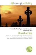 Burial At Sea edito da Alphascript Publishing