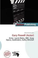 Gary Powell (actor) edito da Bellum Publishing