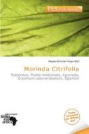 Morinda Citrifolia edito da Fer Publishing