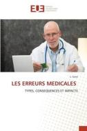 LES ERREURS MEDICALES di L. Gana edito da Éditions universitaires européennes