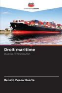 Droit maritime di Renato Pezoa Huerta edito da Editions Notre Savoir