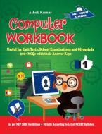 Computer Workbook Class 1 di Ashok Kumar edito da V&S Publishers
