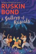 A Gallery of Rascals di Ruskin Bond edito da Rupa Publications