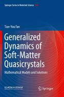 Generalized Dynamics of Soft-Matter Quasicrystals di Tian-You Fan edito da Springer Verlag, Singapore
